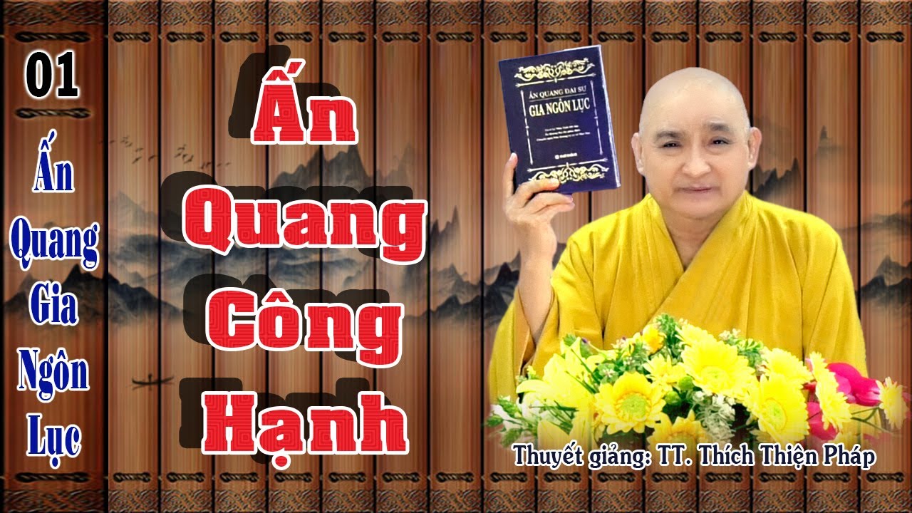 ẤN QUANG ĐẠI SƯ GIA NGÔN LỤC (7 PHẦN)